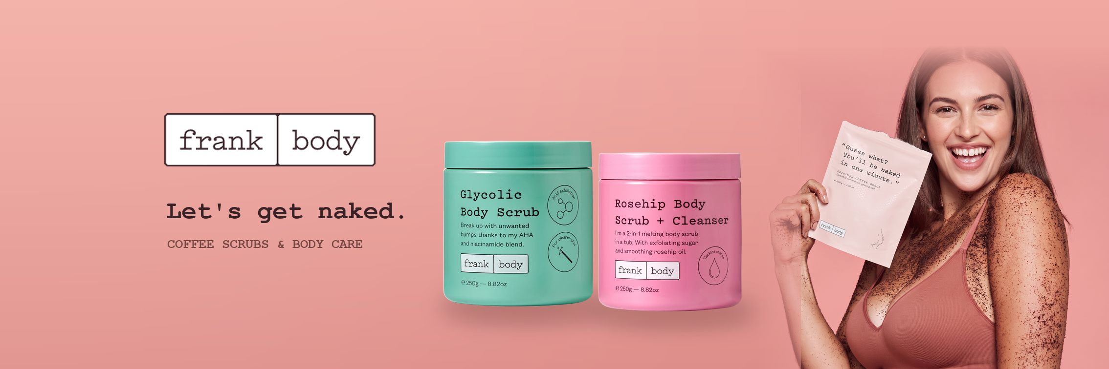 FRANK BODY bei BONSANA – Original Coffee Scrub, Glycolic Body Scrub und Rosehip Body Scrub + Cleanser