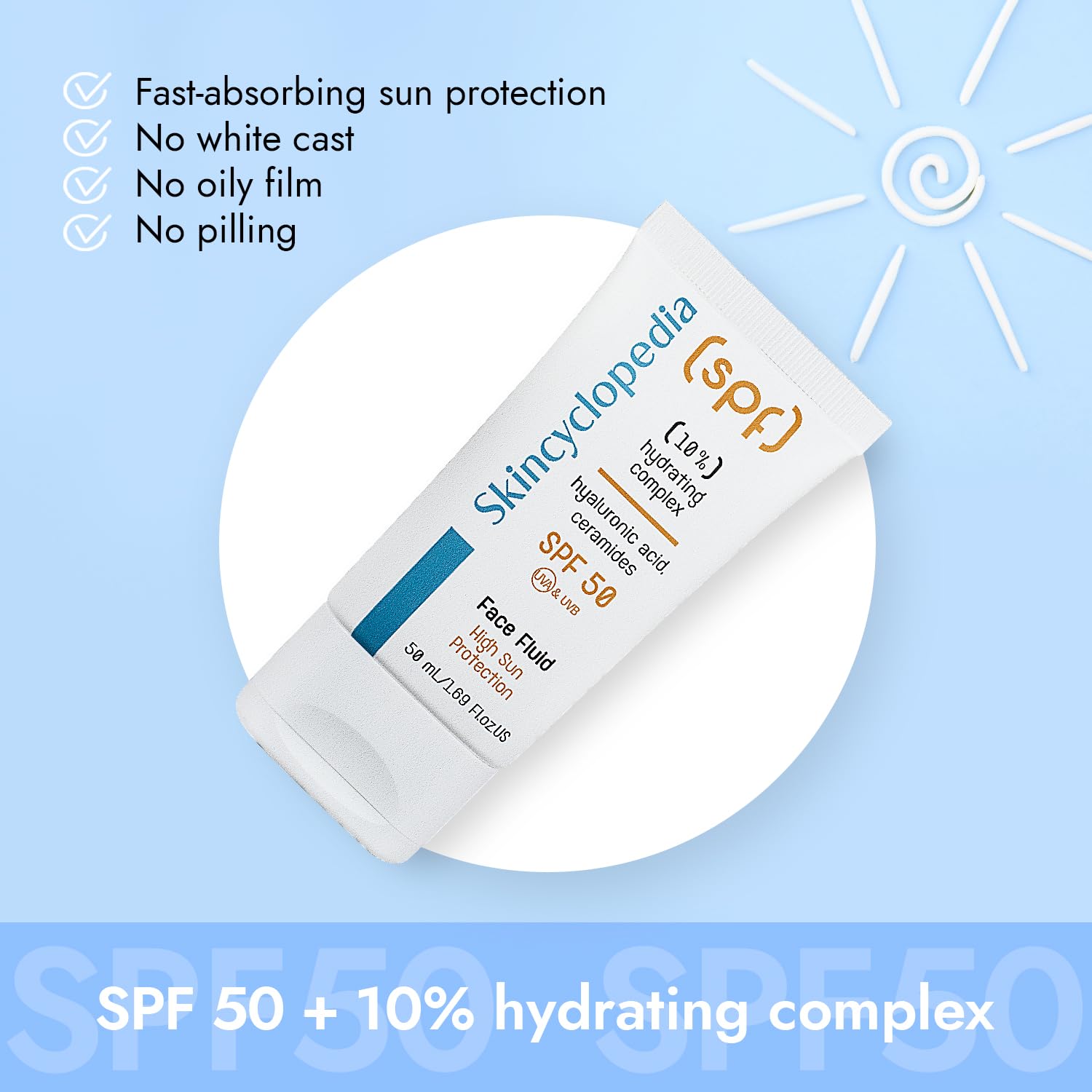 Tube SKINCYCLOPEDIA SPF 50 Hydrating Fluid, leichter Sonnenschutz mit UV-Schutz, feuchtigkeitsspendend. Textur zieht schnell ein, für alle Hauttypen.
