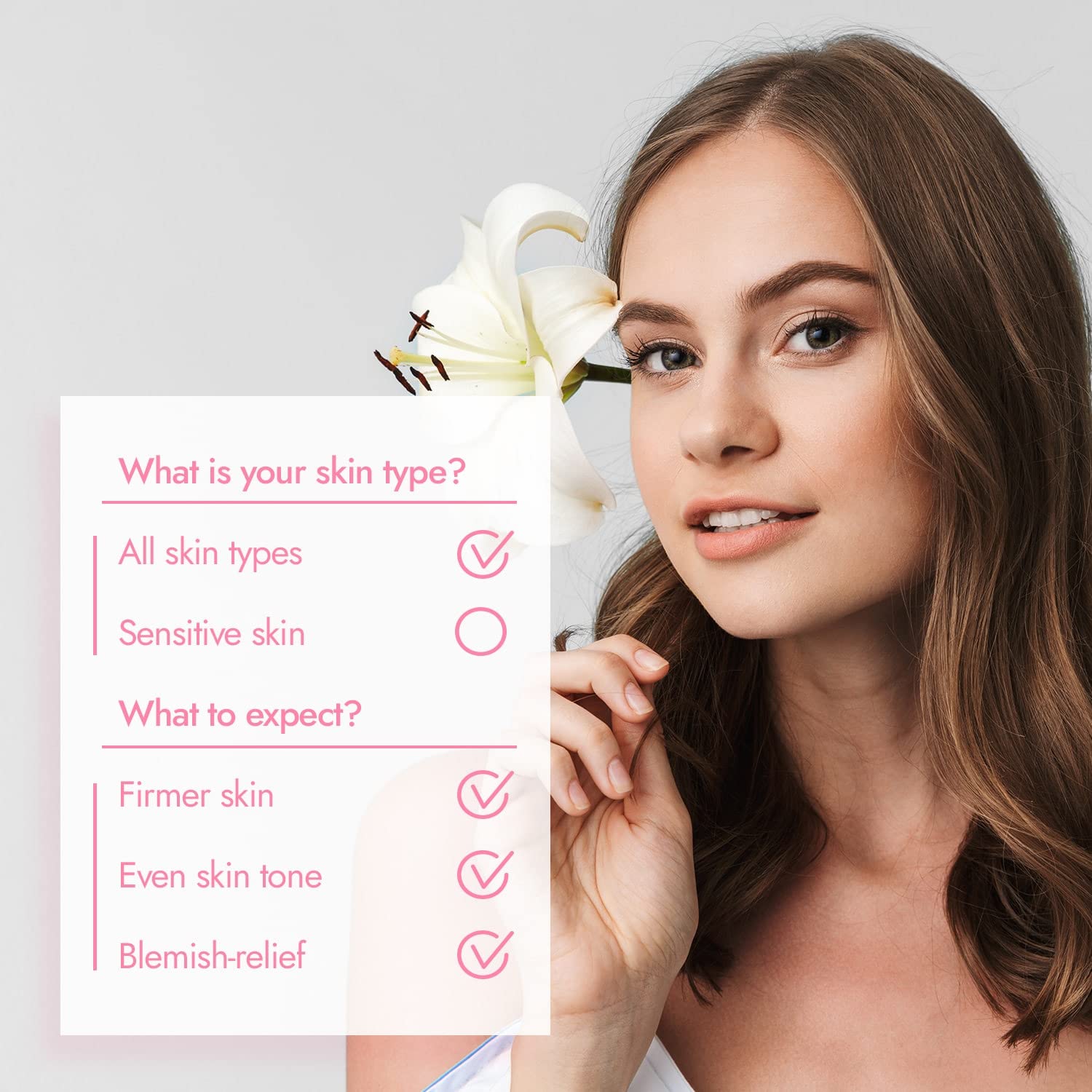 Frau mit reiner Haut und weißer Blüte. Grafik zeigt Vorteile des Peeling Serums: Strahlender Teint, für alle Hauttypen, ebenmäßiges Hautbild.